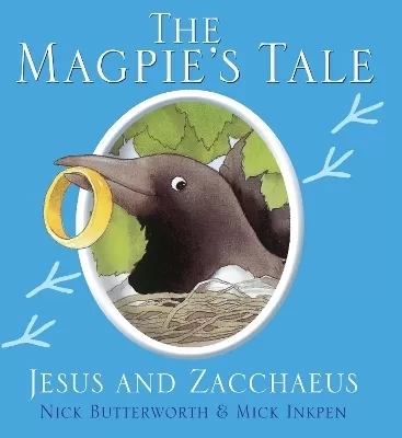 The Magpie's Tale: Jesus and Zacchaeus
