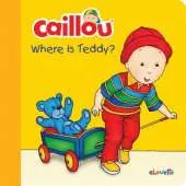 Caillou: Where Is Teddy?