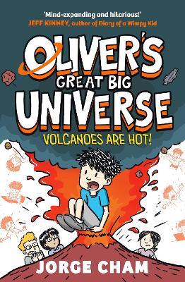 Oliver's Great Big Universe: Volcanoes are Hot!: A Times Children's Book of the Week