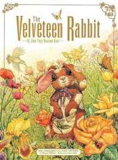 The Velveteen Rabbit: Or, How Toys Become Real