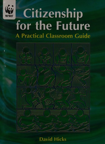Citizenship for the Future: A Practical Classroom Guide