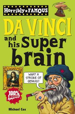 Horribly Famous: Da Vinci and His Super Brain