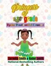 Princess of First Grade: Presidential Dreams