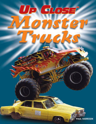 Up Close: Monster Trucks