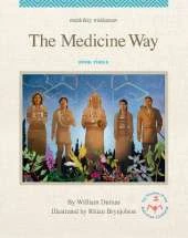 Māskīkīy Miskanaw/The Medicine Way