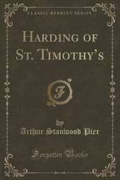 Harding of St. Timothys (Classic Reprint)