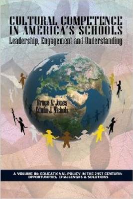 Cultural Competence in America's Schools: Leadership, Engagement and Understanding