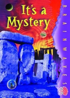 It's a Mystery