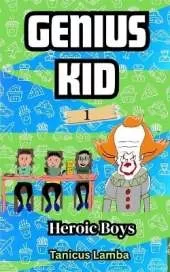 Genius Kid: Heroic Boys