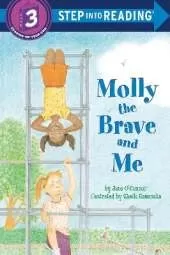 Molly the Brave and Me