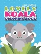 Koala Coloring Book: coloring and activity books for kids ages 4-8