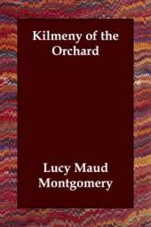 Kilmeny of the Orchard