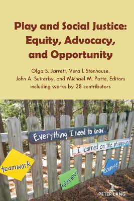 Play and Social Justice: Equity, Advocacy, and Opportunity