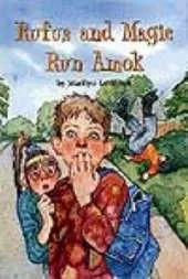 Rufus and Magic Run Amok