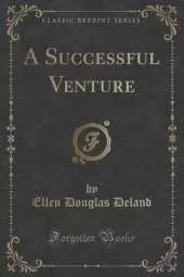 A Successful Venture (Classic Reprint)