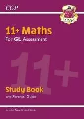 11+ GL Maths Study Book (with Parents’ Guide & Online Edition): for the 2025 exams