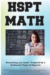 HSPT Math!: HSPT(R) Math Exercises, Tutorials and Multiple Choice Strategies