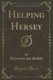 Helping Hersey (Classic Reprint)