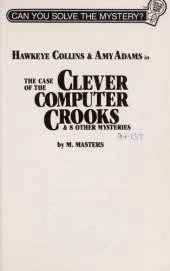 Case of the Clever Computer Crooks