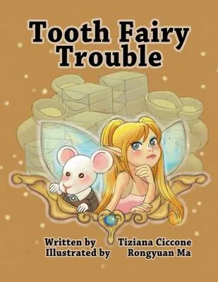 Tooth Fairy Trouble