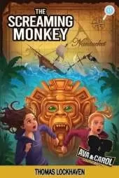 The Screaming Monkey (Book 11): Ava & Carol Detective Agency