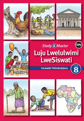 Study and Master Luju Lwelulwimi Lwesiswati Libanga 8 CAPS Incwadzi Yetindzatjana 1 (Reader 1)