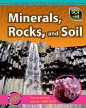 Minerals, Rocks and Soil