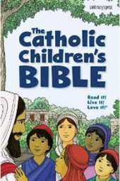 The Catholic Children's Bible: Good News Translation