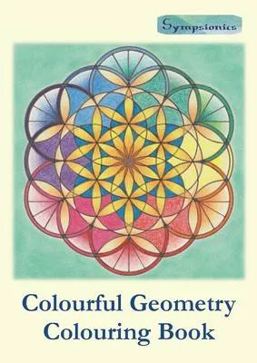 Colourful Geometry Colouring Book: Relaxing Colouring with Coloured Outlines