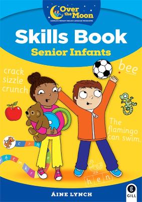 OVER THE MOON Senior Infants Skills Book