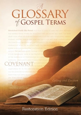 Teachings and Commandments, Book 2 - A Glossary of Gospel Terms: Restoration Edition Paperback