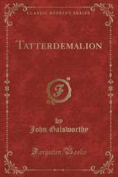 Tatterdemalion (Classic Reprint)