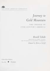 Journey to Gold Mountain: Chinese in Nineteenth Century America