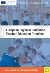 European Physical Education Teacher Education Practices: Initial, Induction, and Professional Development