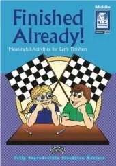 Finished Already!: Meaningful activities for early finishers