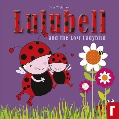 Lulubell Ladybird and the Lost Ladybird