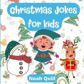 Christmas jokes for kids: Laughs guaranteed with this children picture book filled with bright illustrations, puns and riddles for the jolly season!