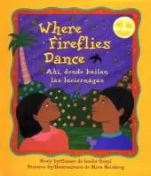 Where Fireflies Dance / Ahi, Donde Bailan Las Luci�rnagas