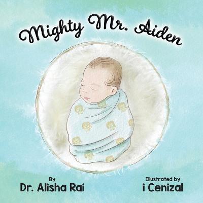 Mighty Mr. Aiden