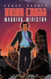 Union Cross: Warrior Ministry