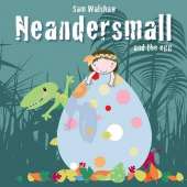 Neandersmall and the Egg