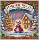 Marjorie Mouse and the Christmas Surprise