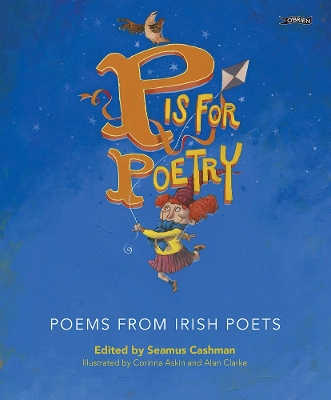 P is for Poetry: Poems from Irish Poets