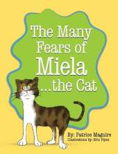 The Many Fears of Miela the Cat