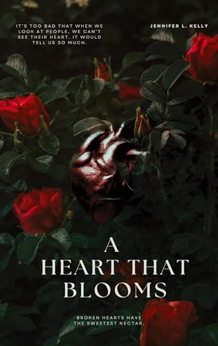 A Heart That Blooms