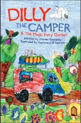 Dilly the Camper: and the Magic Fairy Garden