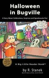 Halloween in Bugville: A Story About Celebrations, Surprises and Spooktacular Fun