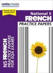 National 5 French Practice Papers: Revise for Sqa Exams