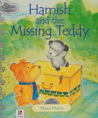Silver Tales: Hamish And The Missing Teddy
