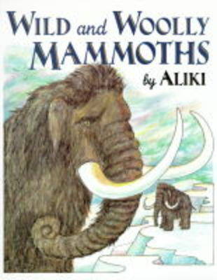 Wild And Woolly Mammoths